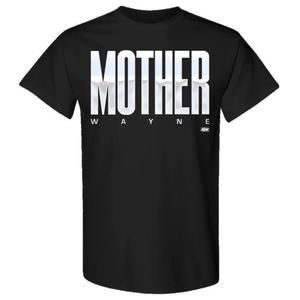 Shayna Wayne  Mother Wayne Shirt